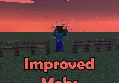 Improved Mobs — сильные мобы (1.18.1, 1.16.5, 1.12.2, 1.11.2, 1.10.2)