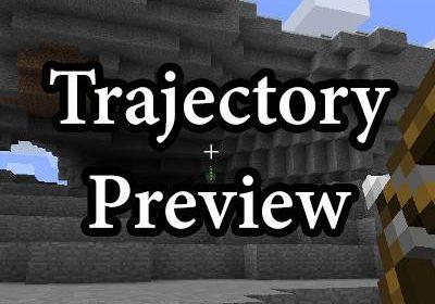 Trajectory Preview - Траектория полета предмета (1.15.2, 1.14.4, 1.12.2], 1.11.2)