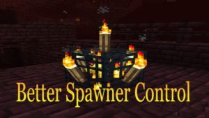 Better Spawner Control - Отключение спаунеров (1.15.2, 1.14.4, 1.13.2, 1.12.2)