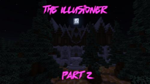 The Illusioner Part 2 - приключенческая карта для 1-4 игроков (1.15.2)