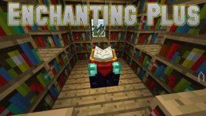 Enchanting Plus -стол зачаровывания (1.12.2, 1.10.2, 1.7.10)