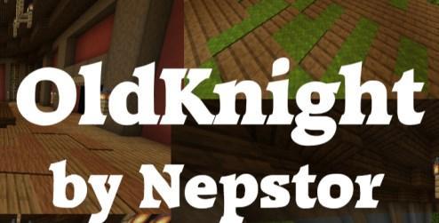 OldKnight by Nepstor - мир средневековья (1.15.2)