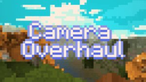 CameraOverhaul - реалистичное движение камеры игрока (1.16.4)