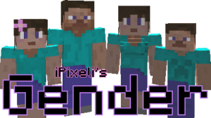 iPixeli's Gender - выбираем пол игрока (1.15.2, 1.14.4, 1.12.2, 1.10,2, 1.8)