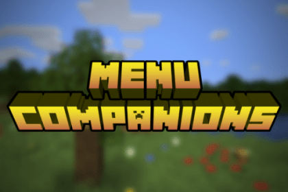 Menu Companions - добавит в главное меню игры двух существ (1.16.5, 1.16.4, 1.16.3, 1.16.2, 1.15.2)