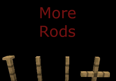 More Rods - коллекция стержней из ванильных материалов (1.16.5, 1.16.4, 1.12.2)