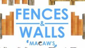 Macaw's Fences and Walls - новые версии заборов, стен и ворот (1.16.5, 1.15.2, 1.14.4, 1.12.2)
