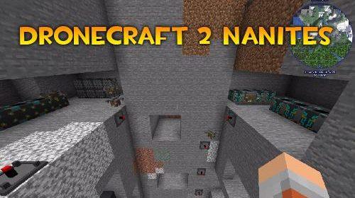 Dronecraft 2 Nanites - создание дронов (1.16.5, 1.15.2)