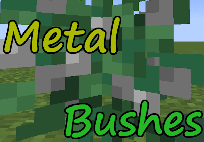 Metal Bushes - кусты руд (1.16.5, 1.16.4, 1.15.2)